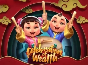 Celebration of Wealth