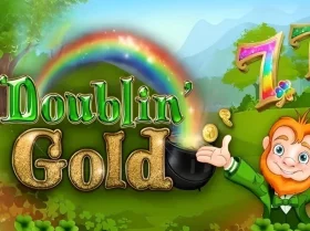 Doublin’ Gold